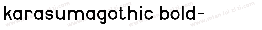 karasumagothic bold字体转换